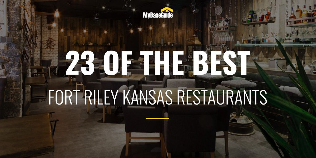 23 of the Best Fort Riley, Kansas Restaurants