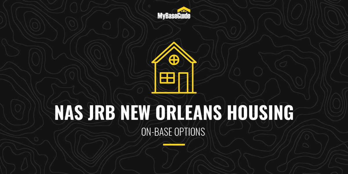 NAS JRB New Orleans Housing: On Base Options