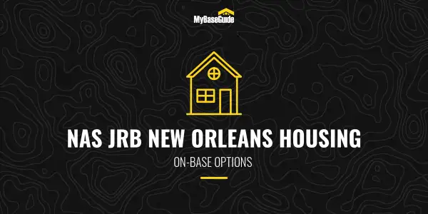 NAS JRB New Orleans Housing: On Base Options