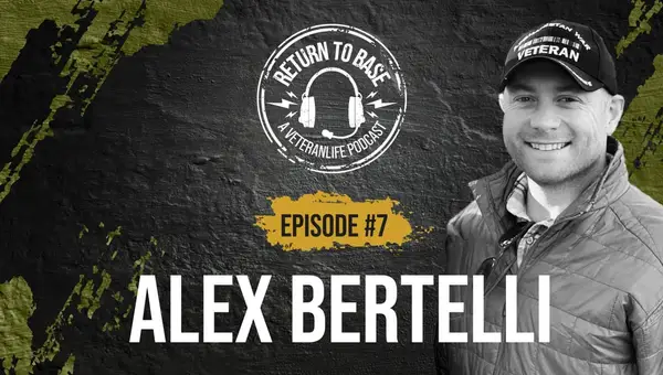 Return to Base Podcast Ep. #7: Alex Bertelli: From Service to Shark Tank