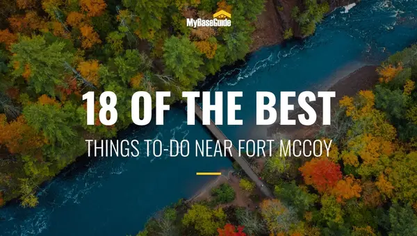 18 of the Best Things To Do Near Fort McCoy, WI