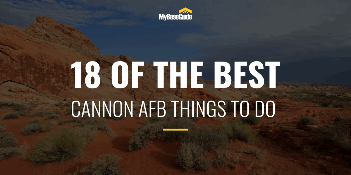 18 Of the Best Things to Do Near Cannon AFB