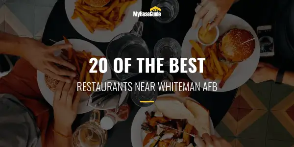 20 of the Best Restaurants Near Whiteman AFB