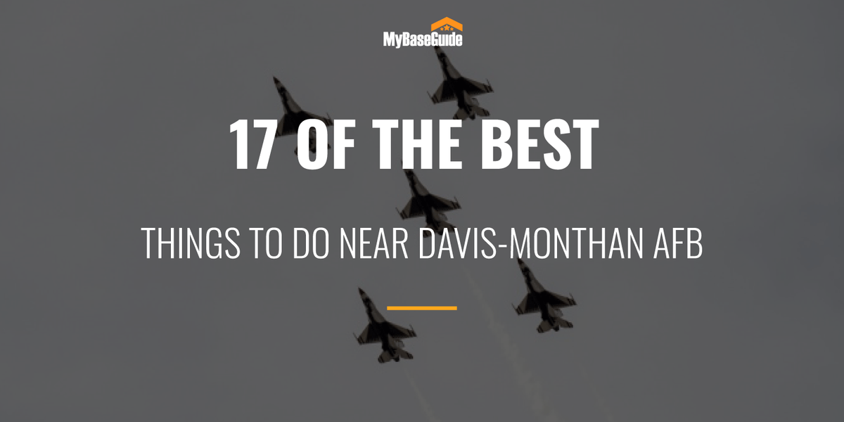 17 Of the Best Things to Do Near Davis-Monthan AFB