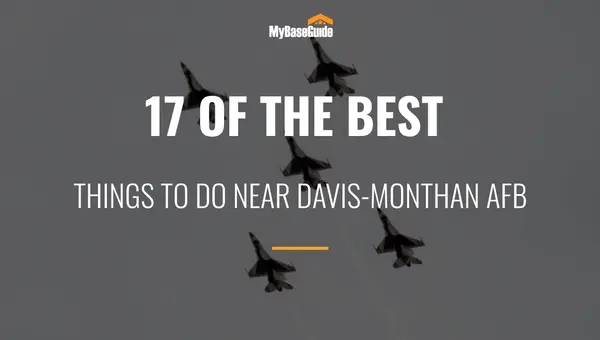 17 Of the Best Things to Do Near Davis-Monthan AFB