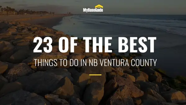 23 of the Best Things To Do in Naval Base Ventura County