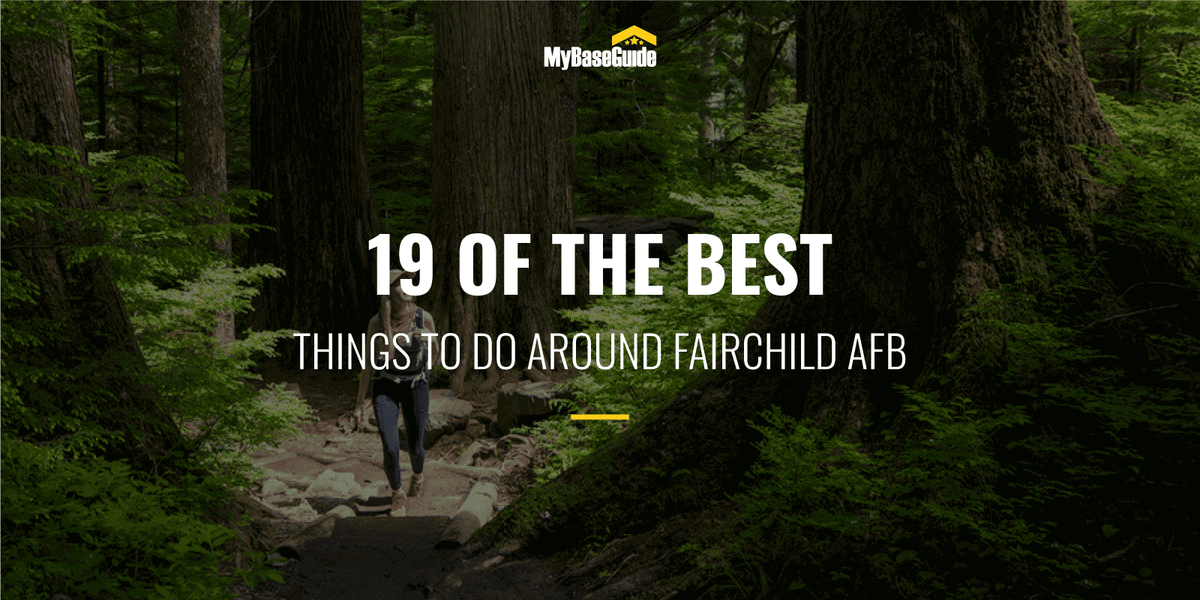 19 Of the Best Things to Do Around Fairchild AFB