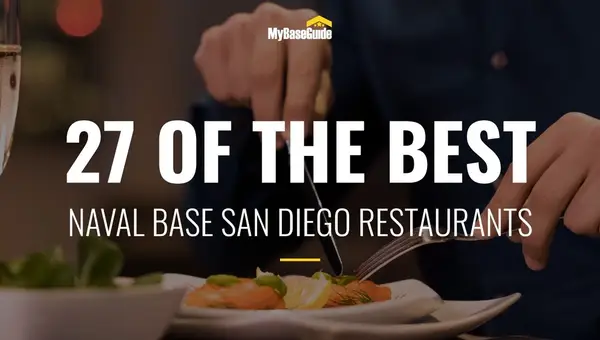 27 of the Best Restaurants Near Naval Base San Diego
