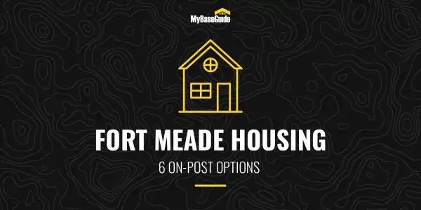Fort Meade Housing: 6 On-Post Options