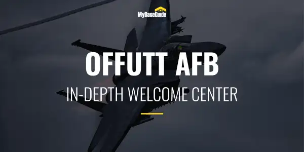 Offutt AFB: In-Depth Welcome Center
