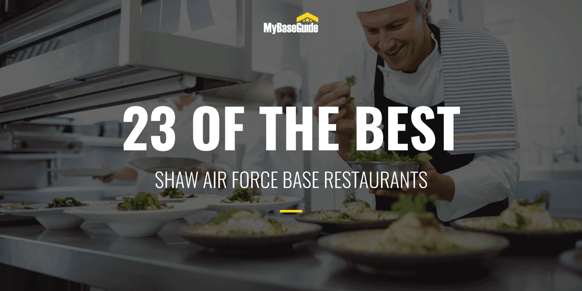 23 of the Best Shaw AFB Restaurants