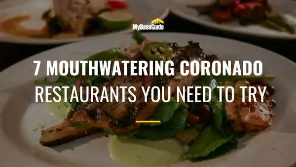 Seven Mouthwatering Coronado Restaurants You Need to Try