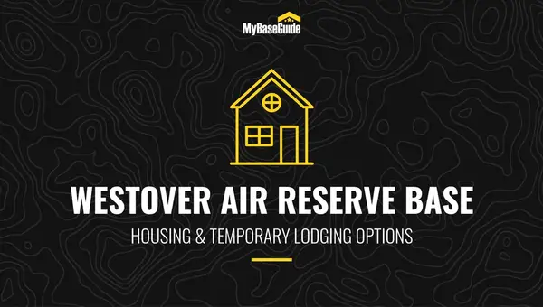 Westover Air Reserve Base Housing & Temporary Lodging Options