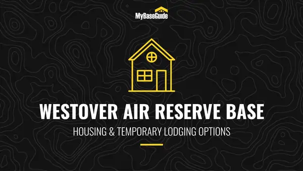 Westover Air Reserve Base Housing & Temporary Lodging Options