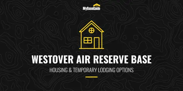 Westover Air Reserve Base Housing & Temporary Lodging Options