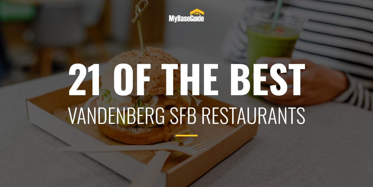 21 Restaurants Near Vandenberg AFB (Vandenberg Space Force Base)