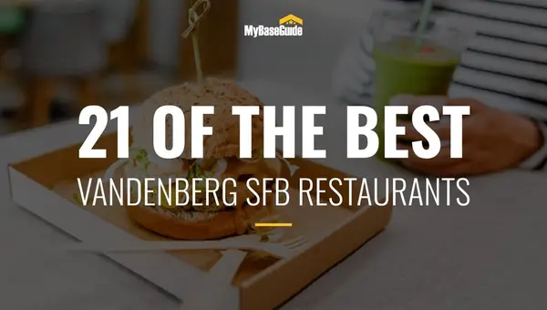 21 Restaurants Near Vandenberg AFB (Vandenberg Space Force Base)