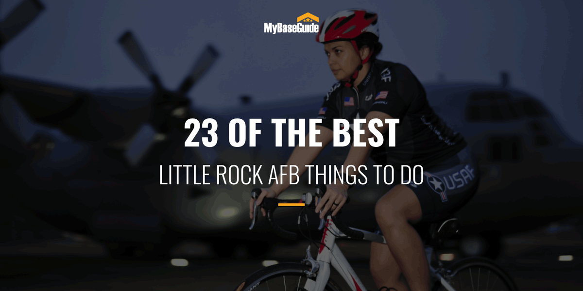 23 of the Best Little Rock AFB Things To Do