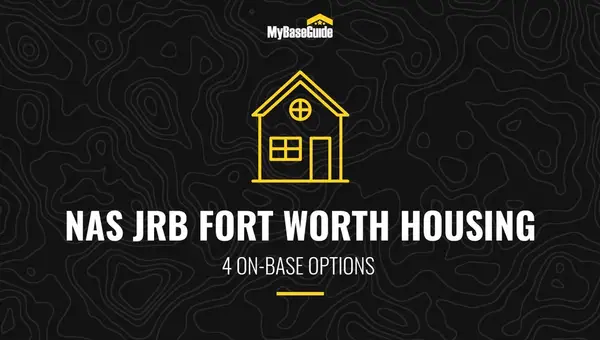 NAS JRB Fort Worth Housing: 4 On-Base Options