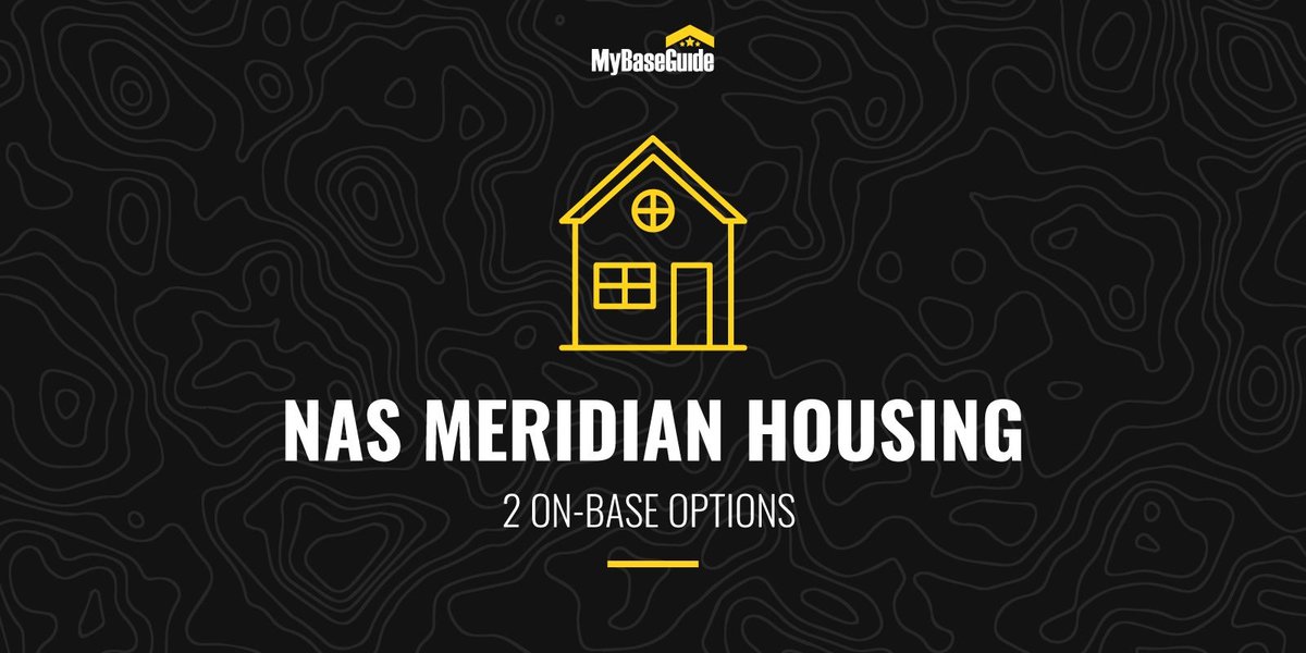 NAS Meridian Housing: 2 On-Base Options