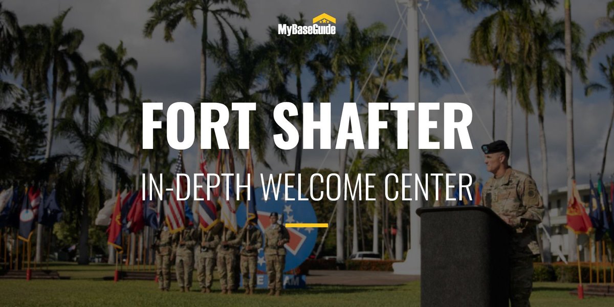 Fort Shafter: In-Depth Welcome Center (2021 Edition)