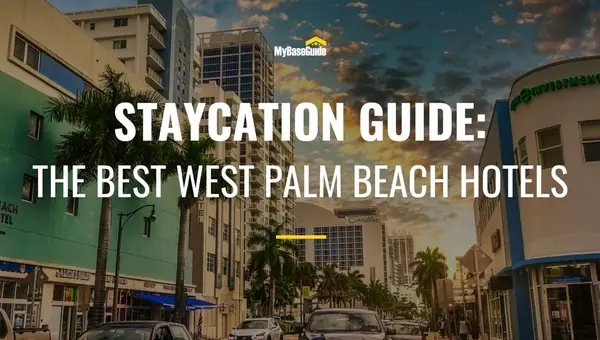 Staycation Guide: The Best West Palm Beach Hotels