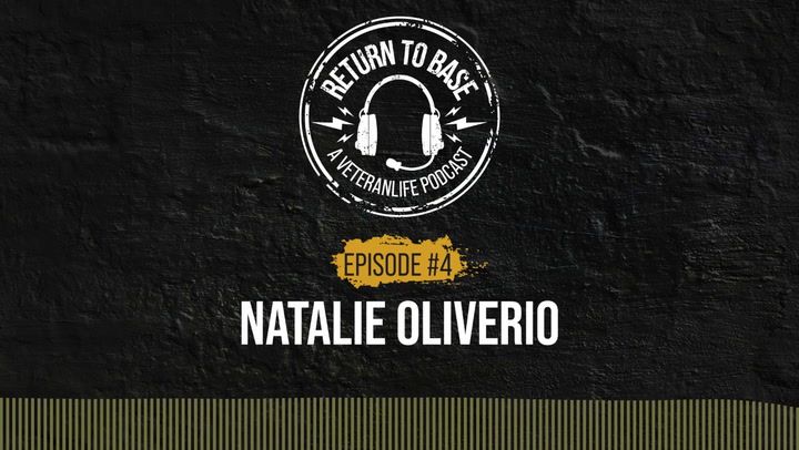 Transition From The Military Like A Boss - Natalie Oliverio Return To Base Podcast Ep. 4