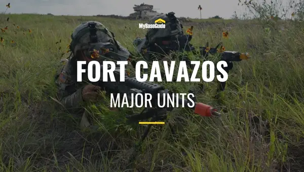 Major Units Stationed At Fort Cavazos