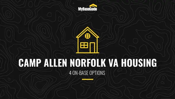Camp Allen Norfolk VA Housing: 4 On-Base Options (2021 Edition)