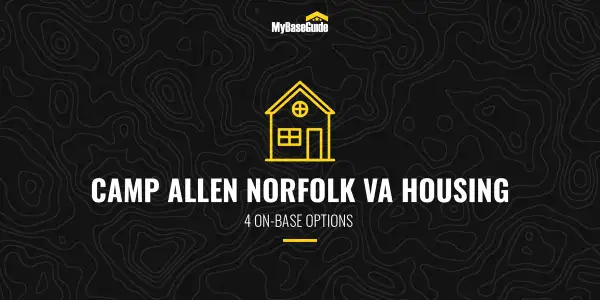 Camp Allen Norfolk VA Housing: 4 On-Base Options (2021 Edition)