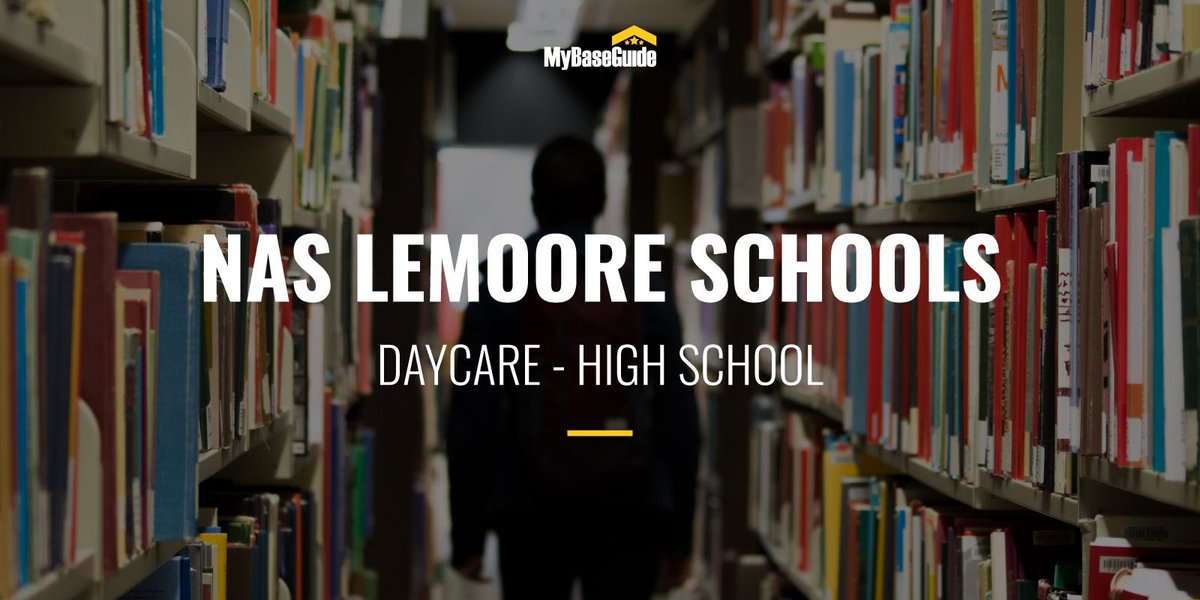 NAS Lemoore Schools: Daycare - High School