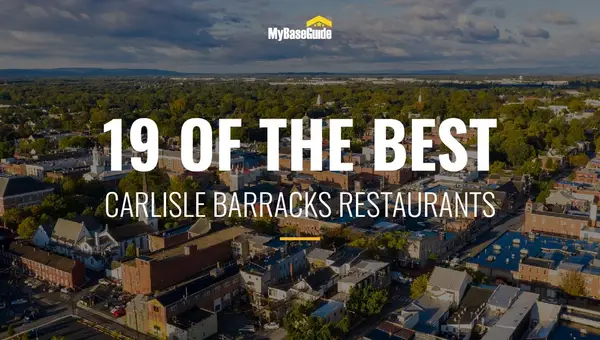 19 of the Best Carlisle Barracks Restaurants