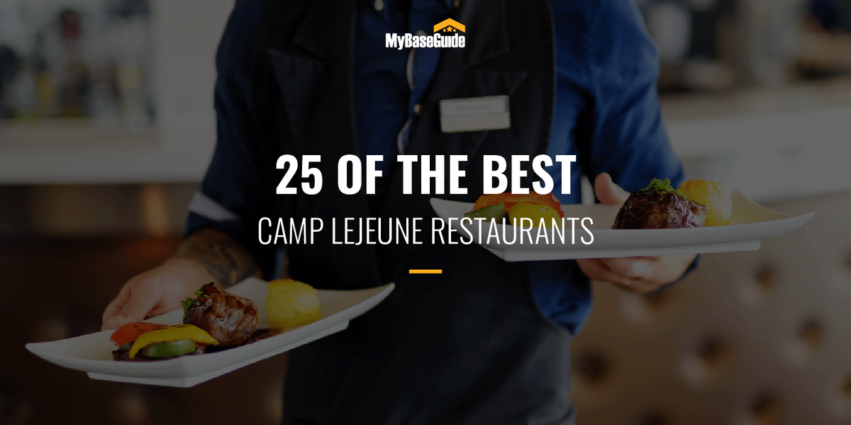 25 of the Best Camp Lejeune Restaurants