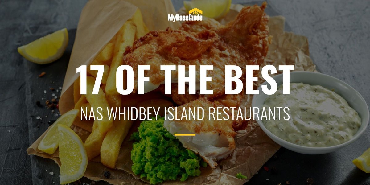 17 of the Best NAS Whidbey Island Restaurants