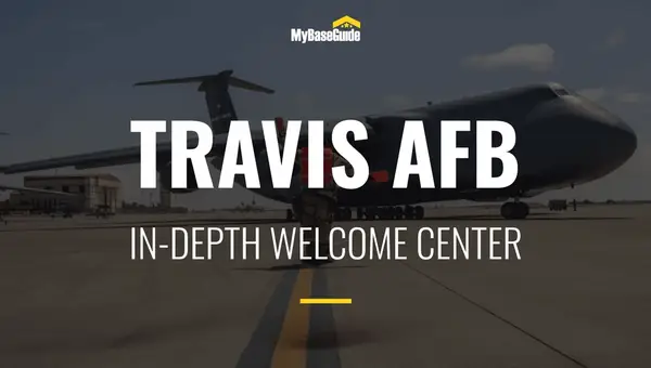 Travis Air Force Base: In-Depth Welcome Center