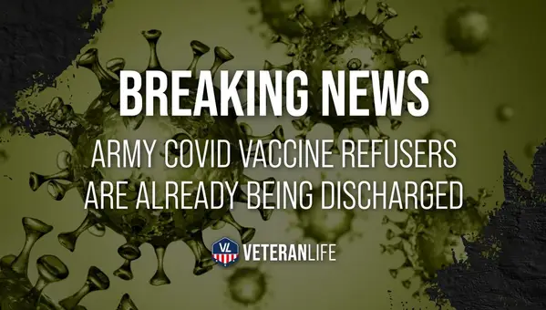 Army COVID Vaccine Refusers Are Already Being Discharged