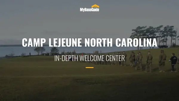 Camp Lejeune North Carolina: In-Depth Welcome Center