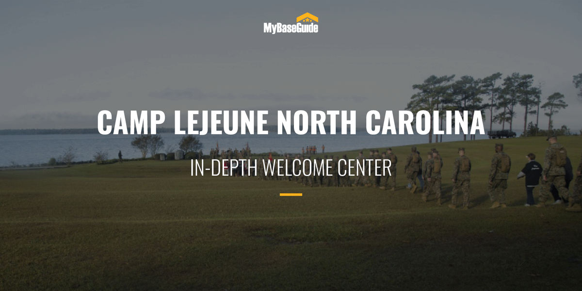 Camp Lejeune North Carolina: In-Depth Welcome Center