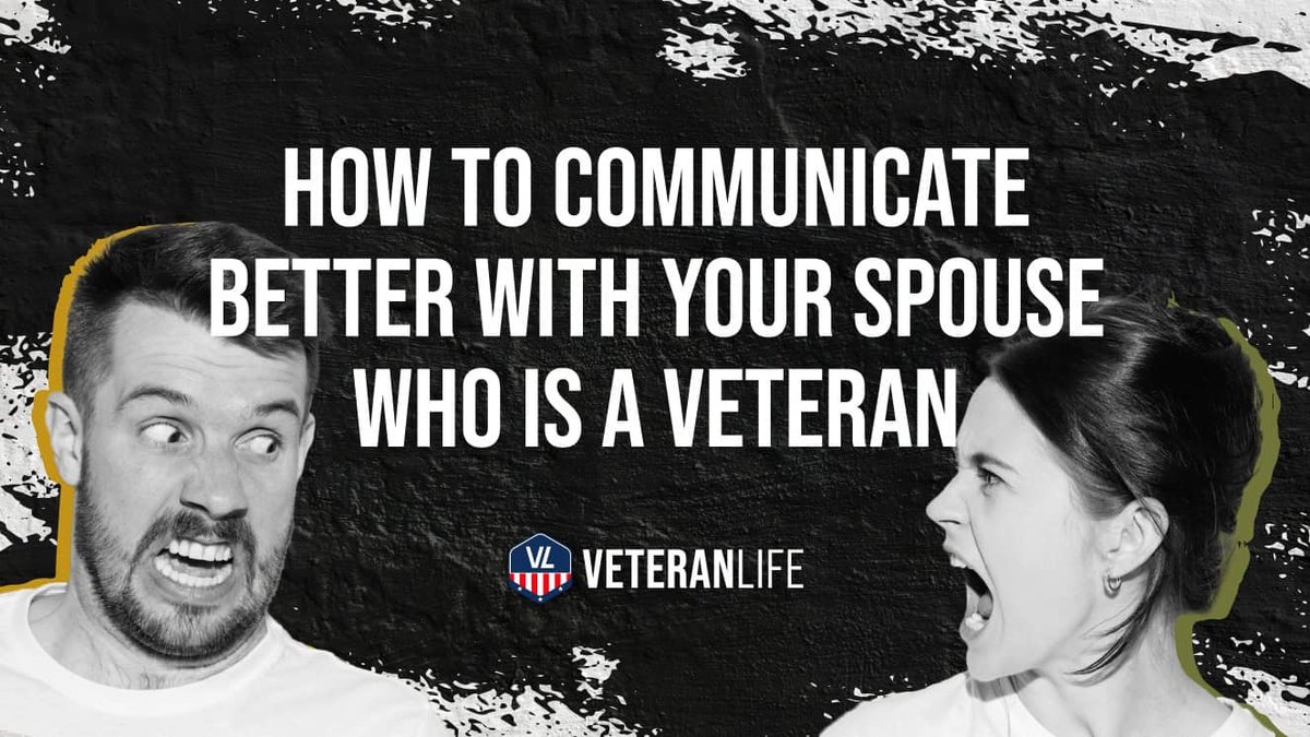 How To Communicate Better With Your Spouse Who Is a Veteran