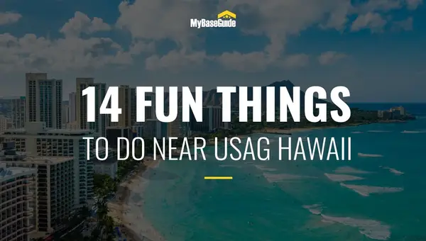 14 Fun Things To Do in Hawaii Near USAG Hawaii