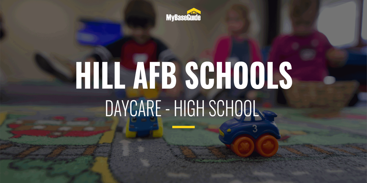Hill AFB Schools: Daycare - High School