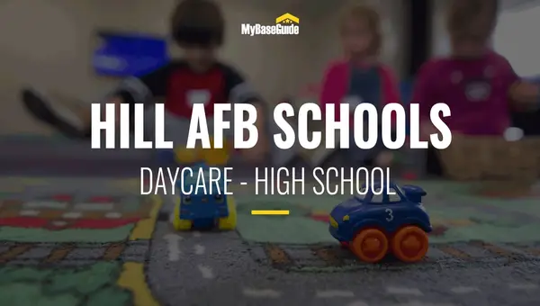 Hill AFB Schools: Daycare - High School