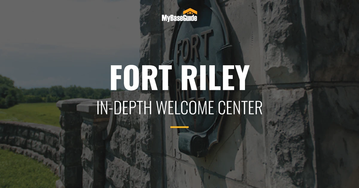 Fort Riley: Comprehensive Base Guide | MyBaseGuide
