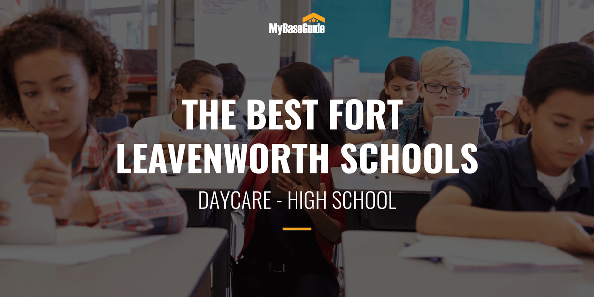 The Best Fort Leavenworth Schools: Daycare - High School