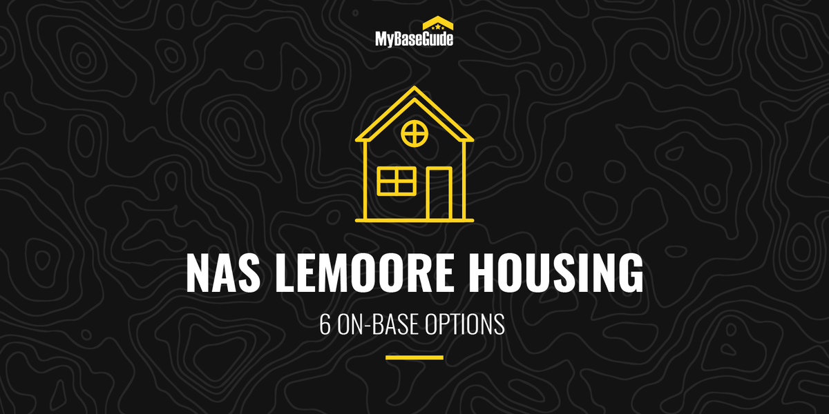 NAS Lemoore Housing: 6 On-Base Options