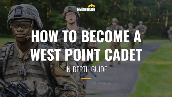 How to Become a West Point Cadet: In-Depth Guide
