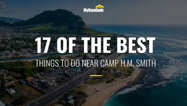 17 Oahu Things To Do Near Camp H.M. Smith
