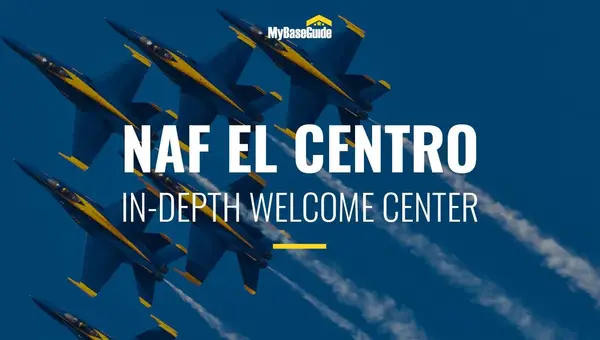 NAF El Centro: In-Depth Welcome Center