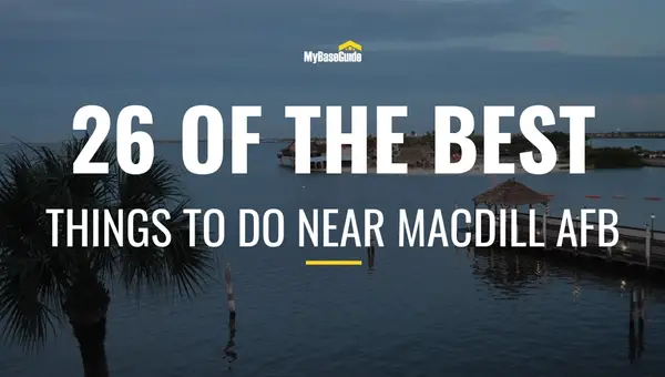 26 of the Best Things To Do Near MacDill AFB