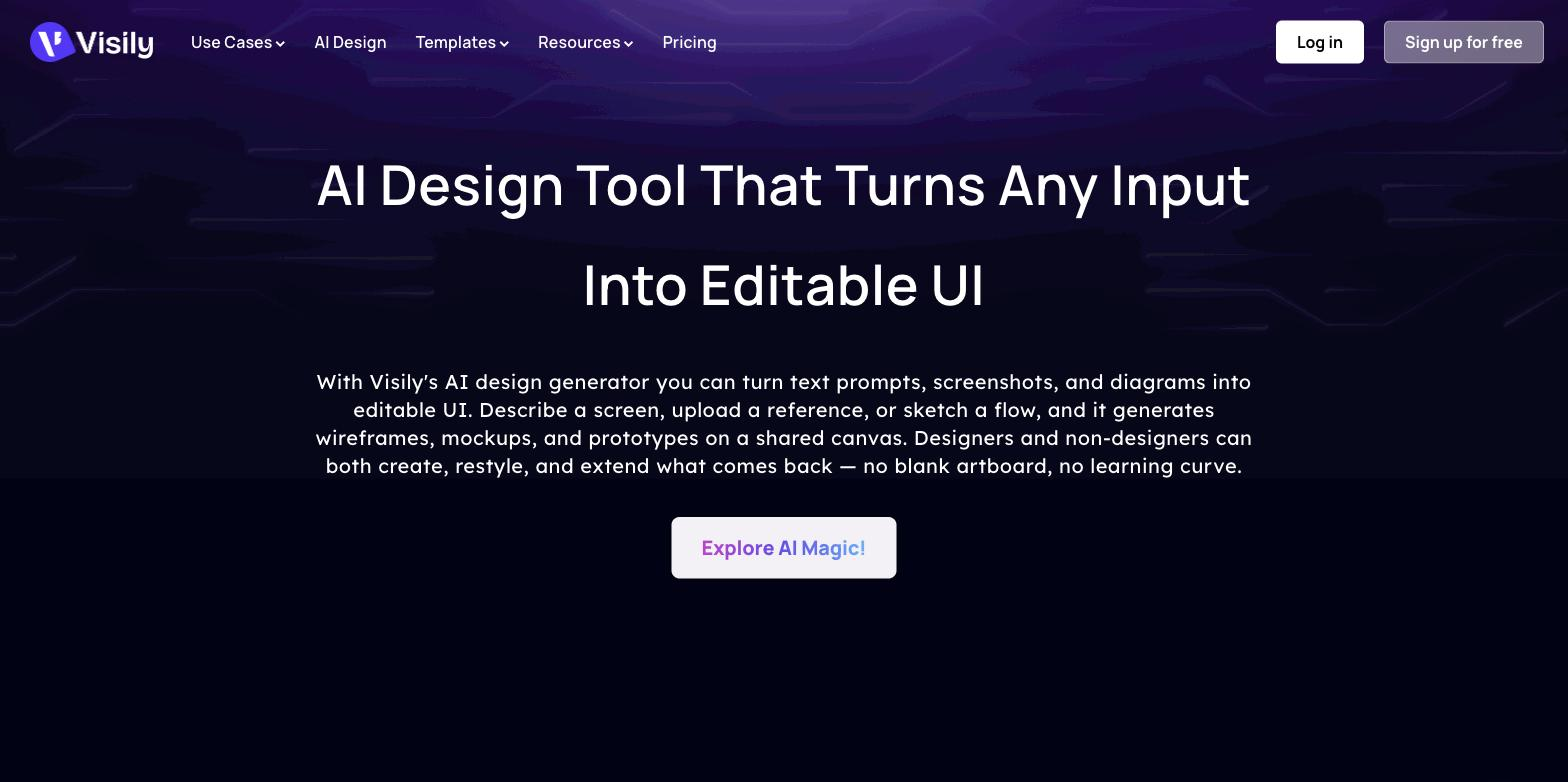 Visily AI Design page hero with the heading 'AI Design Tool That Turns Any Input Into Editable UI', descriptive paragraph, and an 'Explore AI Magic!' button; no product interface is visible.